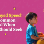 natural remedies for speech delay